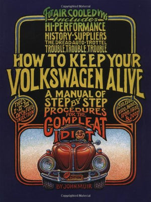 How To Keep Your VW Alive BOOK